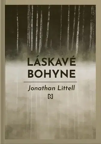 Historické romány Láskavé bohyne - Jonathan Littell,Alexander Halvoník