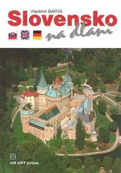 Obrazové publikácie Slovensko na dlani - Vladimír Bárta