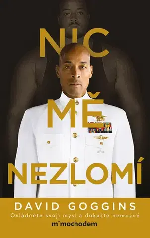 Biografie - ostatné Nic mě nezlomí - David Goggins