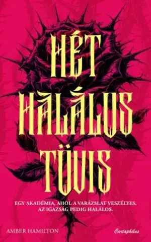 Sci-fi a fantasy Hét halálos tövis - Amber Hamilton
