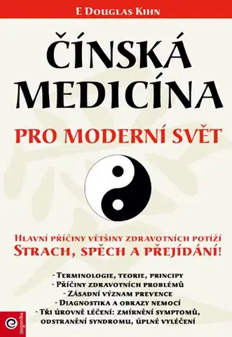 Čínska medicína Čínská medicína pro moderní svět - Kihn E Douglas