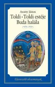 Svetová beletria Toldi - Toldi estéje - Buda halála - János Arany