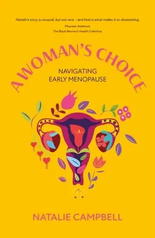 Biografie - Životopisy A Woman's Choice - Natalie Campbell