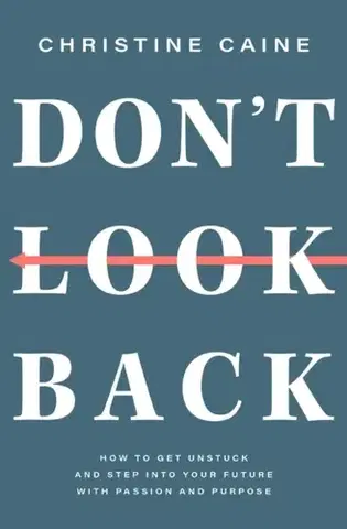 Náboženstvo Don't Look Back - Christine Caine