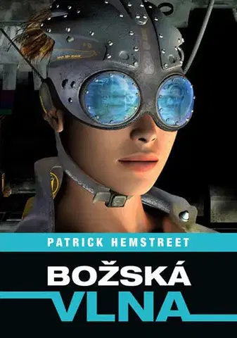 Sci-fi a fantasy Božská vlna - Patrick Hemstreet