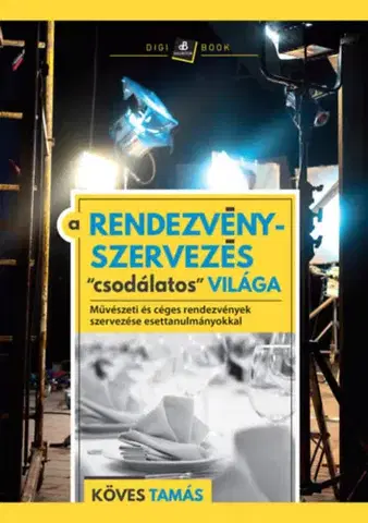 Financie, finančný trh, investovanie A rendezvényszervezés "csodálatos" világa - Tamás Köves