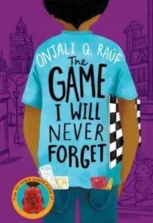 Dobrodružstvo, napätie, western The Game I Will Never Forget - Onjali Q. Rauf
