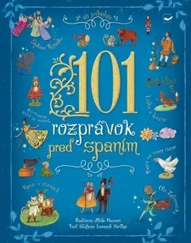 Rozprávky pre malé deti 101 rozprávok pred spaním - Stefania Leonardi Hartley,Alida Massari