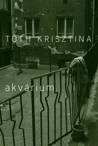Svetová beletria Akvárium - Krisztina Tóth