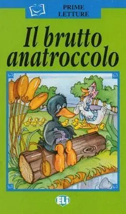 V cudzom jazyku ELI - I - Prime Letture - Il brutto anatroccolo + CD