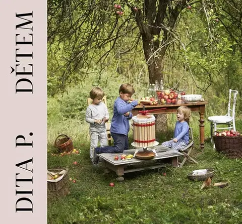 Kuchárky - ostatné Dita P. Dětem - Dita Pecháčková