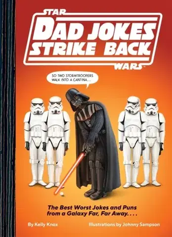 Humor a satira Star Wars Dad Jokes Strike Back - Kelly Knox