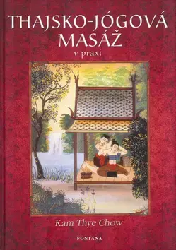 Masáže, wellnes, relaxácia Thajsko-jógová masáž - Kam Thye Chow
