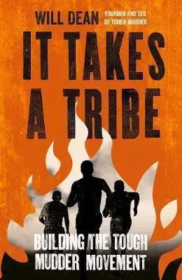 Šport It Takes a Tribe - Will Dean