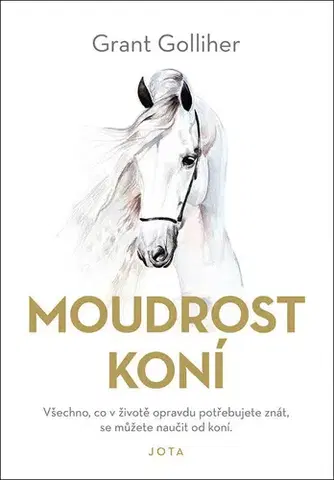 Kone Moudrost koní - Grant Golliher,Helena Hartlová