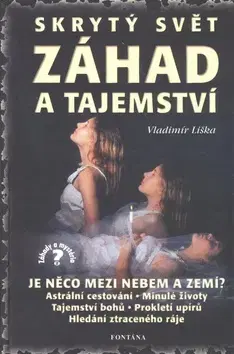 Mystika, proroctvá, záhady, zaujímavosti Skrytý svět záhad a tajemství