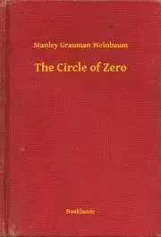 Svetová beletria The Circle of Zero - Weinbaum Stanley Grauman