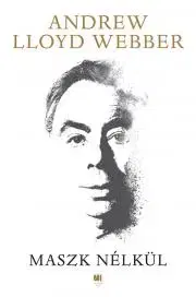 Film, hudba Maszk nélkül - Andrew Lloyd Webber