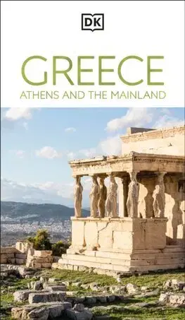 Európa DK Greece, Athens and the Mainland - DK