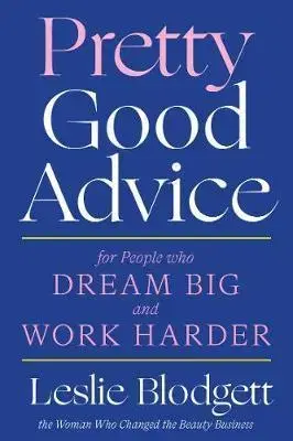 Dizajn, úžitkové umenie, móda Pretty Good Advice - Leslie Blodgett