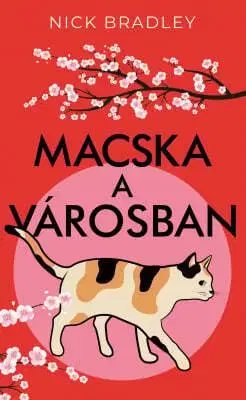 Svetová beletria Macska a városban - Nick Bradley