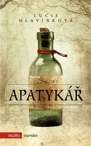 Historické romány Apatykář - Lucie Hlavinková