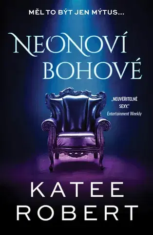 Erotická beletria Temný Olymp 1: Neonoví bohové - Robert Katee