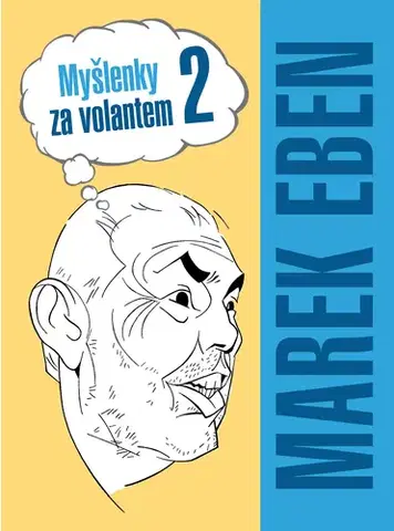 Novely, poviedky, antológie Myšlenky za volantem 2 - Marek Eben