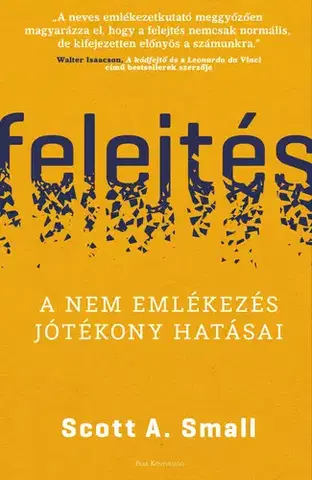 Rozvoj osobnosti Felejtés - Scott A. Small
