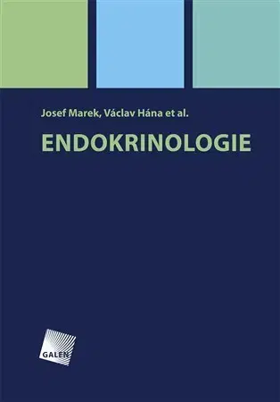 Medicína - ostatné Endokrinologie - Václav Hána,Marek Josef