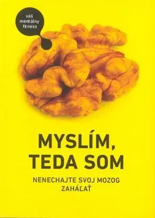 Krížovky, hádanky, hlavolamy Myslím, teda som - Kolektív autorov