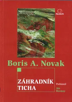 Svetová poézia Záhradník ticha - Boris A. Novak