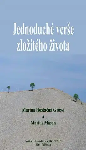 Poézia Jednoduché verše zložitého života - Marína Hostačná Grossi,Marius Mason