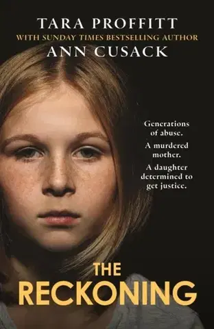 Biografie - Životopisy The Reckoning - Ann Cusack,Tara Proffitt