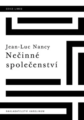 Filozofia Nečinné společenství - Jean-Luc Nancy