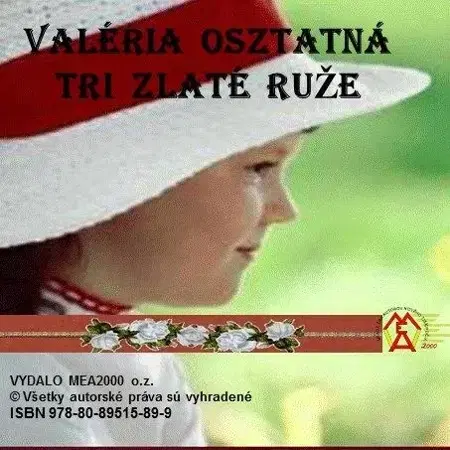 Novely, poviedky, antológie Tri zlaté ruže - Valéria Osztatná