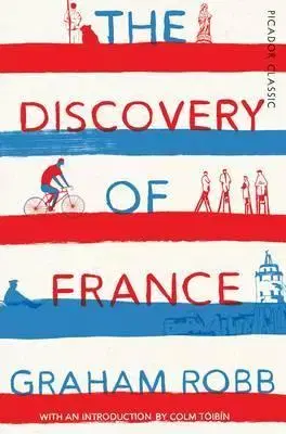 Geografia, mapy, sprievodcovia Discovery of France - Robb Graham