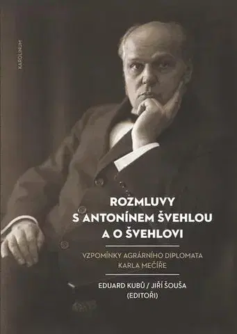 Sociológia, etnológia Rozmluvy s Antonínem Švehlou a o Švehlovi - Eduard Kubů