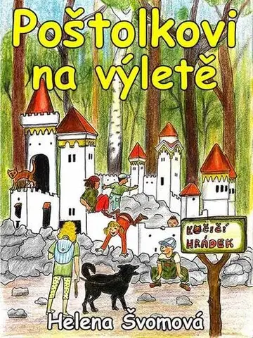 Pre deti a mládež - ostatné Poštolkovi na výletě - Helena Švomová