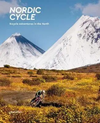 Beh, bicyklovanie, plávanie Nordic Cycle - Bicycle Adventures in the North - Kolektív autorov