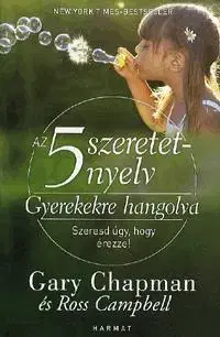 Psychológia, etika, logika Az 5 szeretetnyelv - gyerekekre hangolva - Kolektív autorov