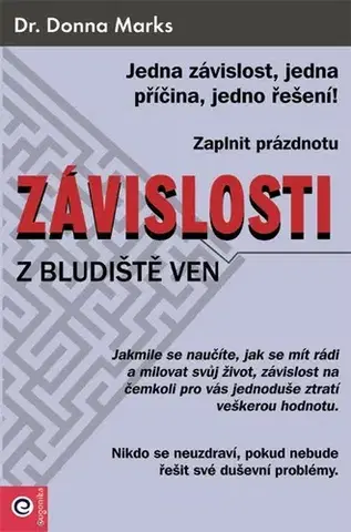Motivačná literatúra - ostatné Závislosti - Z bludiště ven - Donna Marks