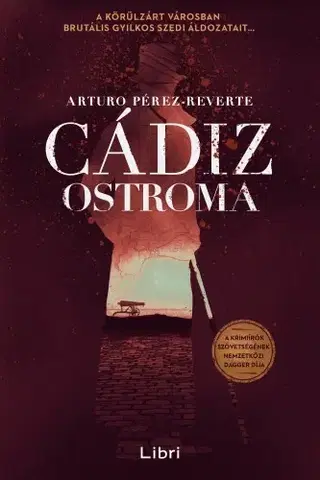 Historické romány Cádiz ostroma - Arturo Pérez-Reverte