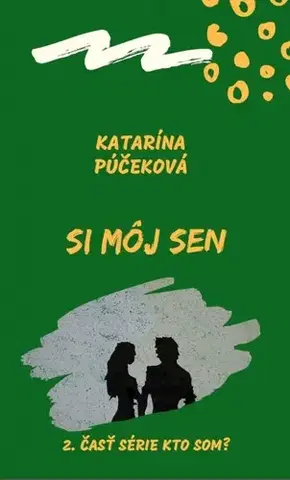 Young adults Si môj sen - Katarína Púčeková