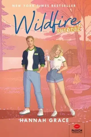 Romantická beletria Wildfire - Futótűz - Hannah Grace