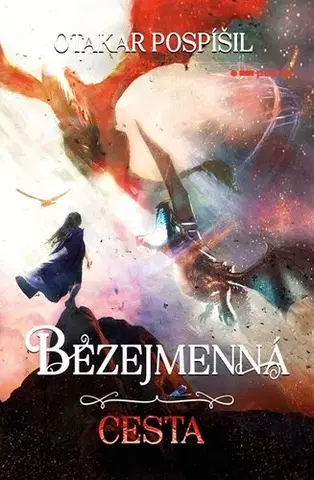 Fantasy, upíri Bezejmenná: Cesta - Otakar Pospíšil