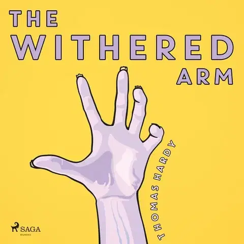 Svetová beletria Saga Egmont The Withered Arm (EN)