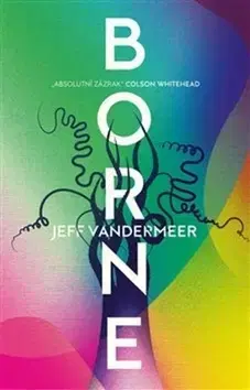 Sci-fi a fantasy Borne - Jeff VanderMeer