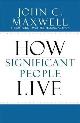 Cudzojazyčná literatúra How Significant People Live - John C. Maxwell
