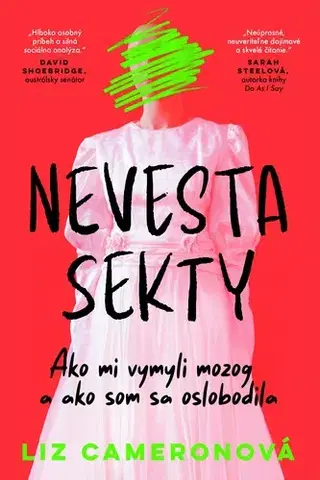 Skutočné príbehy Nevesta sekty - Liz Cameronová,Renáta Koutenská